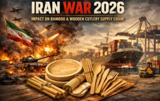 Iran-War-2026-Impact-on-Bamboo-Wooden-Cutlery-Supply-Chain